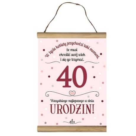 Przejdź do produktu Dyplom na 40 urodziny życzenia dla kobiety #3306-UR16-40